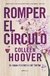 Romper el circulo - Colleen Hoover - - comprar online