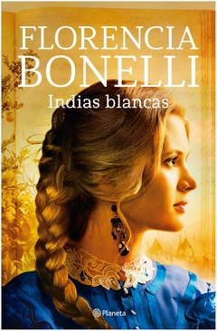 indias blancas - florencia bonelli