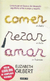 Comer rezar amar -gilbert e. -