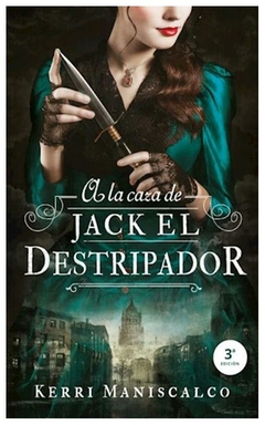 a la caza de jack el destripador ( libro 1 saga jack el destripador ) - maniscalco kerri