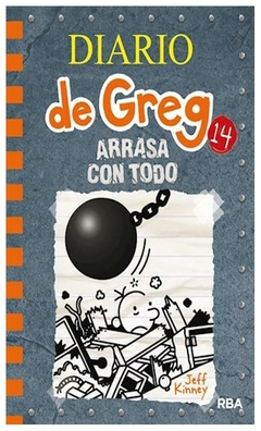 diario de greg 14 arrasa con todo - jeff kinney