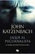 Jaque al psicoanalista -john katzenbach -b ediciones