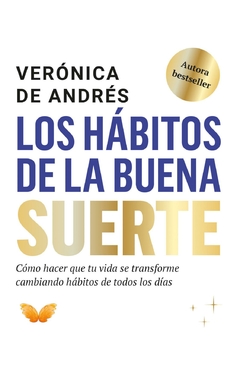 los habitos de la buena suerte - verónica de andrés