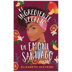 el ingrediente secreto de emoni santiago - acevedo