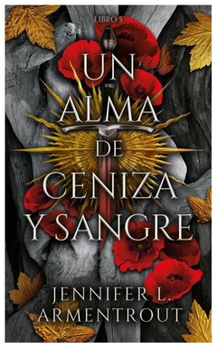 un alma de ceniza y sangre - jennifer l. armentrout