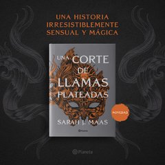 Una corte de llamas plateadas -sarah j. maas - - comprar online