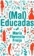 (Mal) Educadas