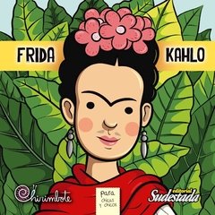 Frida Kahlo Para Chicas Y Chicos de Fink Nadia,Saa Pitu