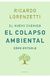 Nuevo enemigo: el colapso ambiental el -lorenzetti ricar-sudamerican