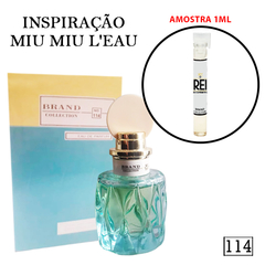 Amostra 1ml - Inspiração Miu Miu L'Eau - 114