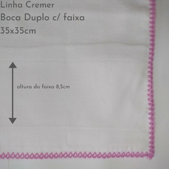 Pano de Boca Duplo 35x35 (Linha Cremer)