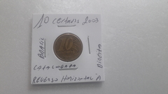 Moeda de 10 Centavos de 2003 Aço Inox Banhado com Bronze Reverso Horizontal à Direita Catalogada MA 18 na internet