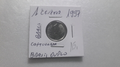 Moeda de 1 Centavo de 1997 Aço Inox Brasil Duplo Catalogada FF 04