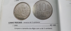 Moeda de 10 Centavos de 1995 Aço Inox com CUNHO TROCADO de 5 Centavos Catalogada ZE 01 na internet