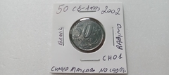 Moeda de 50 Centavos de 2002 Aço Inox Cunho Marcado no Cabelo RABINO Catalogada CH 01 na internet