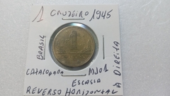 Moeda de 1 Cruzeiro de 1945 Bronze Alumínio Reverso Horizontal à Direita Sem Sigla Escassa MJ 01 na internet
