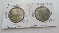 Moedas de 1 Cruzeiro de 1977 e 1978 Cupro-Níquel Soberba / Flor de Cunho FF 09 na internet