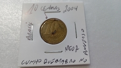 Moeda de 10 Centavos de 2004 Aço Inox Banhado de Bronze Cunho quebrado no Anverso MC 02 na internet