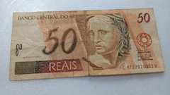 Cédula de 50 Reais de 2003 C 319 C 4727020302 A Chancelas Antônio Palocci Filho e Henrique de Campos Meirelles CIRCULADA