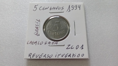 Moeda de 5 Centavos de 1994 Aço Inox Reverso Invertido ZC 01 na internet