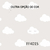 Outra opção de cor do Papel de Parede Nuvens Rosa Infantil 4014: Papel de Parede Nuvens Cinza Infantil 4015 - Coleção Fofura Baby | 10 metros | Cola Grátis - Ciça Braga