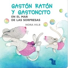 GASTON RATÓN Y GASTONCITO EN EL MAR DE LAS SORPRESAS