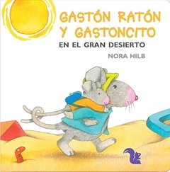 GASTON RATÓN Y GASTONCITO EN EL GRAN DESIERTO