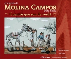 MOLINA CAMPOS PARA NIÑOS: CUENTOS QUE SON DE VERDÅ