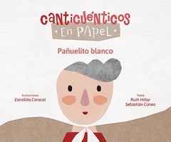 CANTICUENTICOS PAÑUELITO BLANCO