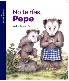 NO TE RÍAS, PEPE