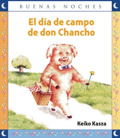 EL DIA DE CAMPO DE DON CHANCHO