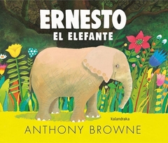 ERNESTO EL ELEFANTE