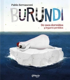 BURUNDI: DE OSOS DORMIDOS Y HOGARES PERDIDOS