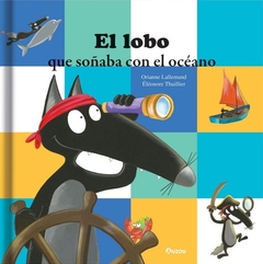 EL LOBO QUE SOÑABA CON EL OCÉANO