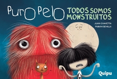 PURO PELO - TODOS SOMOS MONSTRUITOS