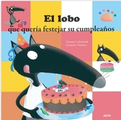 EL LOBO QUE QUERIA FESTEJAR SU CUMPLEAÑOS