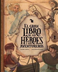 EL GRAN LIBRO DE LOS HÉROES Y AVENTUREROS