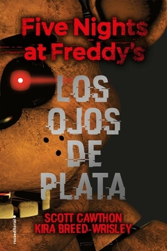 FIVE NIGHTS AT FREDDY'S #01 - LOS OJOS DE PLATA