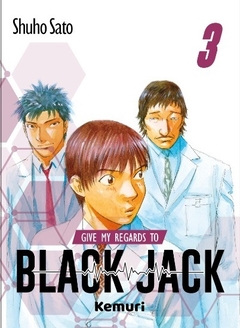 GIVE MY REGARDS TO BLACK JACK #03