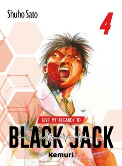 GIVE MY REGARDS TO BLACK JACK #04