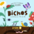 Itinerario Octubre "Bichos" Etapa 3 (6 a 9 años)