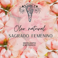Oleo natural uterino " sagrado femenino"