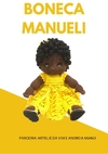 Boneca Manueli - Kit com Materiais e Receita