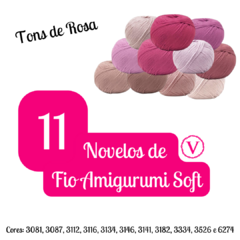 Kit 11 Novelos de Fio Amigurumi Soft - Tons de Rosa