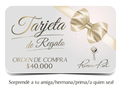 TARJETA DE REGALO - ORDEN DE COMPRA $40.000