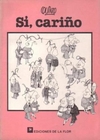 Si, cariño