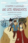 Cuentos y leyendas de los armenios : un pueblo del Cáucaso