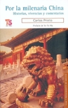 Por la milenaria China. Historia, vivencias y comentarios