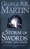 A Storm of Swords: Part 1 Steel and Snow (A Song of Ice and Fire, Book 3)