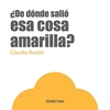 ¿De donde salio esa cosa amarilla?